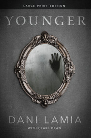 Younger (Large Print) - 9781646305223 by Dani Lamia, Clare Dean, 9781646305223