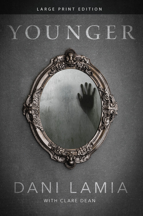 Younger (Large Print) - 9781646305223 by Dani Lamia, Clare Dean, 9781646305223