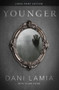 Younger (Large Print) - 9781646305223 by Dani Lamia, Clare Dean, 9781646305223