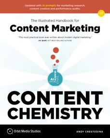 Content Chemistry, 7th Edition: by Andy Crestodina, 9781732046528