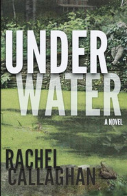 Underwater by Rachel Callaghan, 9781955272407