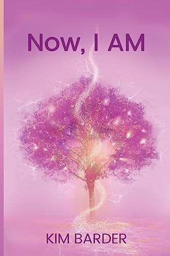 Now, I AM by Kim Barder, 9781955272933