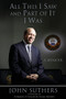 All This I Saw and Part of It I Was (A Memoir) by Hank Brown, John Suthers, 9781955272971