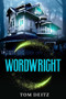 Wordwright (The Soulsmith Trilogy) by Tom Deitz, 9798888601501