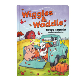 Wiggles & Waddle: Happy Hayride! (and other stories) by Mike Hensel, Alicia  Teba Godoy, Cottage Door Press, 9798890192004