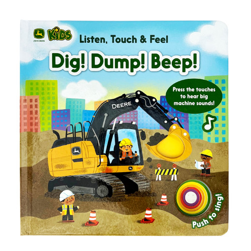 John Deere Kids Listen Touch & Feel Dig! Dump! Beep! by Malgorzata Detner, Jack Redwing, Cottage Door Press, 9798890192196