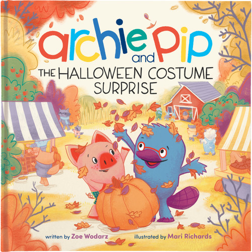 Archie and Pip The Halloween Costume Surprise by Zoe Wodarz, Mari Richards, Cottage Door Press, 9798890192325