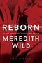 Reborn - 9781964264004 by Meredith Wild, 9781964264004