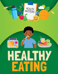 Healthy Eating - 9781835720110 by Nancy Dickmann, 9781835720110