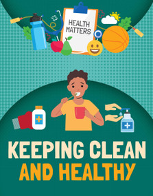 Clean and Healthy - 9781835720141 by Nancy Dickmann, 9781835720141