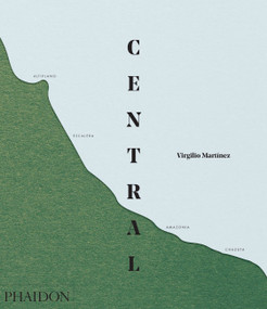 Central by Virgilio Martinez, Nicholas Gill, 9780714872803