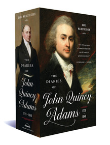 The Diaries of John Quincy Adams 1779-1848 (A Library of America Boxed Set) by John Quincy Adams, David Waldstreicher, 9781598535211