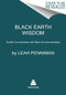 Black Earth Wisdom (Soulful Conversations with Black Environmentalists) - 9780063160903 by Leah Penniman
