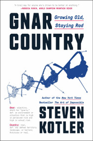 Gnar Country (Growing Old, Staying Rad) - 9780063272910 by Steven Kotler, 9780063272910