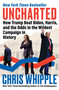 Uncharted (How Trump Beat Biden, Harris, and the Odds in the Wildest Campaign in History) by Chris Whipple, 9780063386211