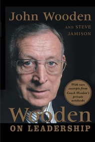 Wooden on Leadership (How to Create a Winning Organizaion) by John Wooden, 9780071453394