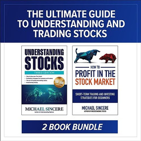 The Ultimate Guide to Understanding and Trading Stocks: Two-Book Bundle by Michael Sincere, 9781264268528