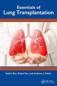 Essentials of Lung Transplantation by Saskia Bos, Robin Vos, Andrew J. Fisher, 9781032559391