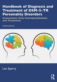 Handbook of Diagnosis and Treatment of DSM-5-TR Personality Disorders (Assessment, Case Conceptualization, and Treatment) by Len Sperry, 9781032617893
