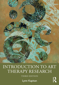Introduction to Art Therapy Research by Lynn Kapitan, 9781032650494