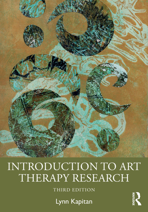 Introduction to Art Therapy Research by Lynn Kapitan, 9781032650494