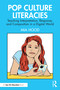 Pop Culture Literacies (Teaching Interpretation, Response, and Composition in a Digital World) by Mia Hood, 9781032667041