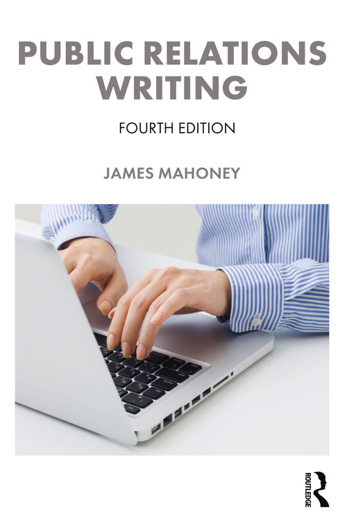 Public Relations Writing by James Mahoney, 9781032983820
