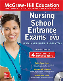 McGraw-Hill Education Nursing School Entrance Exams with DVD, Third Edition by Thomas A. Evangelist, Wendy Hanks, Judy Unrein, Kathy A. Zahler, Tamra Orr, 9781260453690