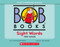 Bob Books - Sight Words First Grade Hardcover Collection of 10 Stories | Decodable Phonics Stories, Ages 4 and up, Kindergarten by Lynn Maslen Kertell, Sue Hendra, 9781546121541