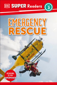 DK Super Readers Level 3 Emergency Rescue by DK, 9780593966495