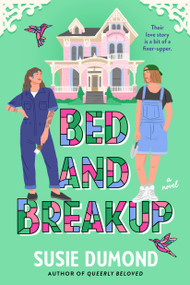 Bed and Breakup (A Novel) by Susie Dumond, 9780593596296