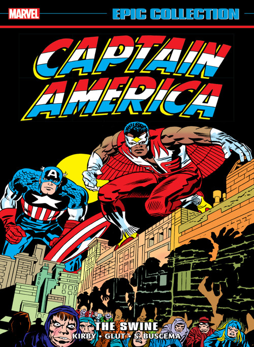 Captain America Epic Collection: The Swine by Jack Kirby, Marvel Various, Jack Kirby, Marvel Various, Jack Kirby, 9781302960520