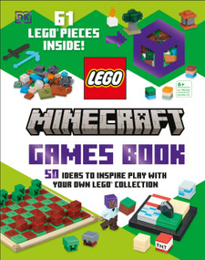 LEGO Minecraft Games Book (50 Fun Ideas to Inspire Play with Your LEGO Collection!) by Julia March, 9780593965795