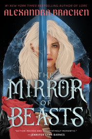 The Mirror of Beasts - 9780593481721 by Alexandra Bracken, 9780593481721