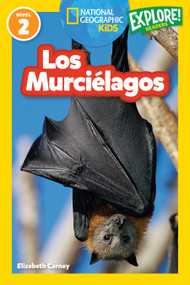 National Geographic Readers: Los Murciélagos (Spanish Edition) - 9781426378270 by Elizabeth Carney, 9781426378270