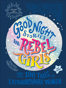 Good Night Stories for Rebel Girls (New Edition) (100+ Tales of Extraordinary Women) by Rebel Girls, 9798889641414