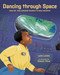 Dancing through Space (Dr. Mae Jemison Soars to New Heights) by Lydia Lukidis, Sawyer Cloud, 9780807514580