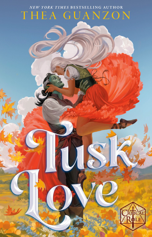 Tusk Love by Thea Guanzon, Critical Role, 9780593874264