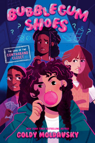 Bubblegum Shoes: The Case of the Contraband Closet - 9780593813768 by Goldy Moldavsky, 9780593813768