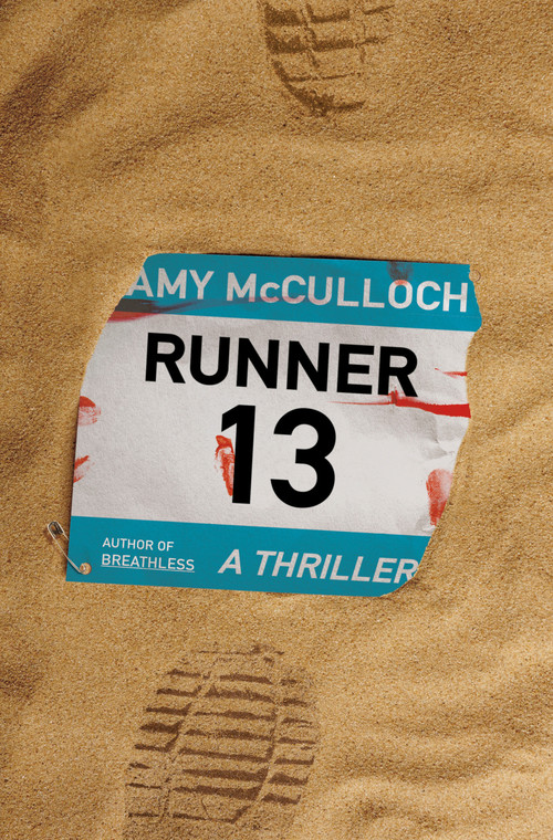 Runner 13 (A Thriller) by Amy McCulloch, 9780593687031