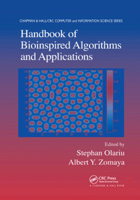 Handbook of Bioinspired Algorithms and Applications by Stephan Olariu, Albert Y. Zomaya, 9780367392031