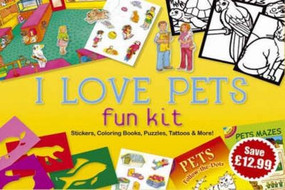 I Love Pets Fun Kit by Dover, 9780486459127