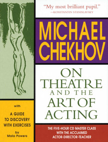 Michael Chekhov: On Theatre and the Art of Acting (The Five-Hour Master Class) by Mala Powers, 9781557835314