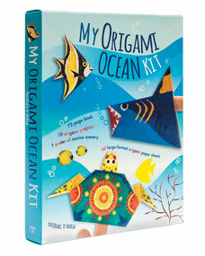 My Origami Ocean Kit (72-Page Book/10 Origami Projects/1 Poster of Marine Scenery/60 Large-Format Origami Paper Sheets) by Pasquale D'Auria, 9780486820996