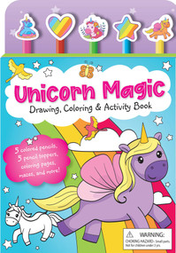 Unicorn Magic Pencil Toppers (Drawing, Coloring & Activity Book) by Editors of Silver Dolphin Books, 9781645174219