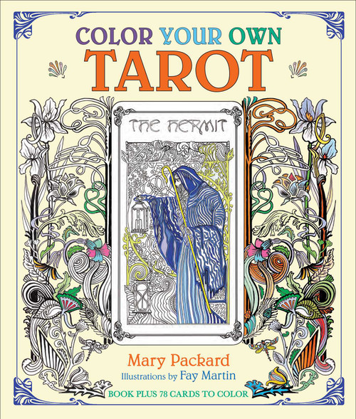 Color Your Own Tarot by Mary Packard, Fay Martin, 9781645175339