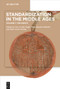 Standardization in the Middle Ages (Volume 1: The North) by Line Cecilie Engh, Svein Harald Gullbekk, Hans Jacob Orning, 9783110773552