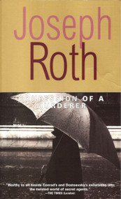 Confession of a Murderer (Told in One Night) by Joseph Roth, 9781585673841