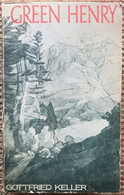 Green Henry by Gottfried Keller, 9781585674275