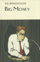 Big Money by P.G. Wodehouse, 9781585679782